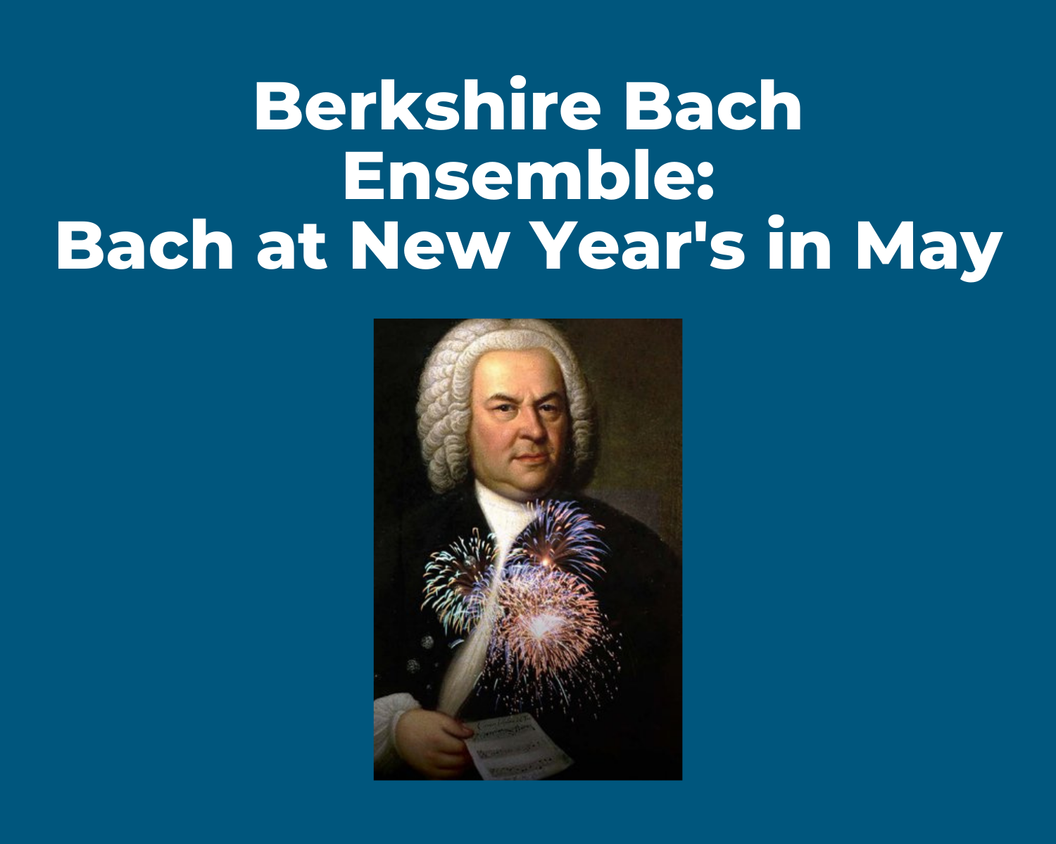 Berkshire Bach Ensemble: Bach at New Year's Live! in May