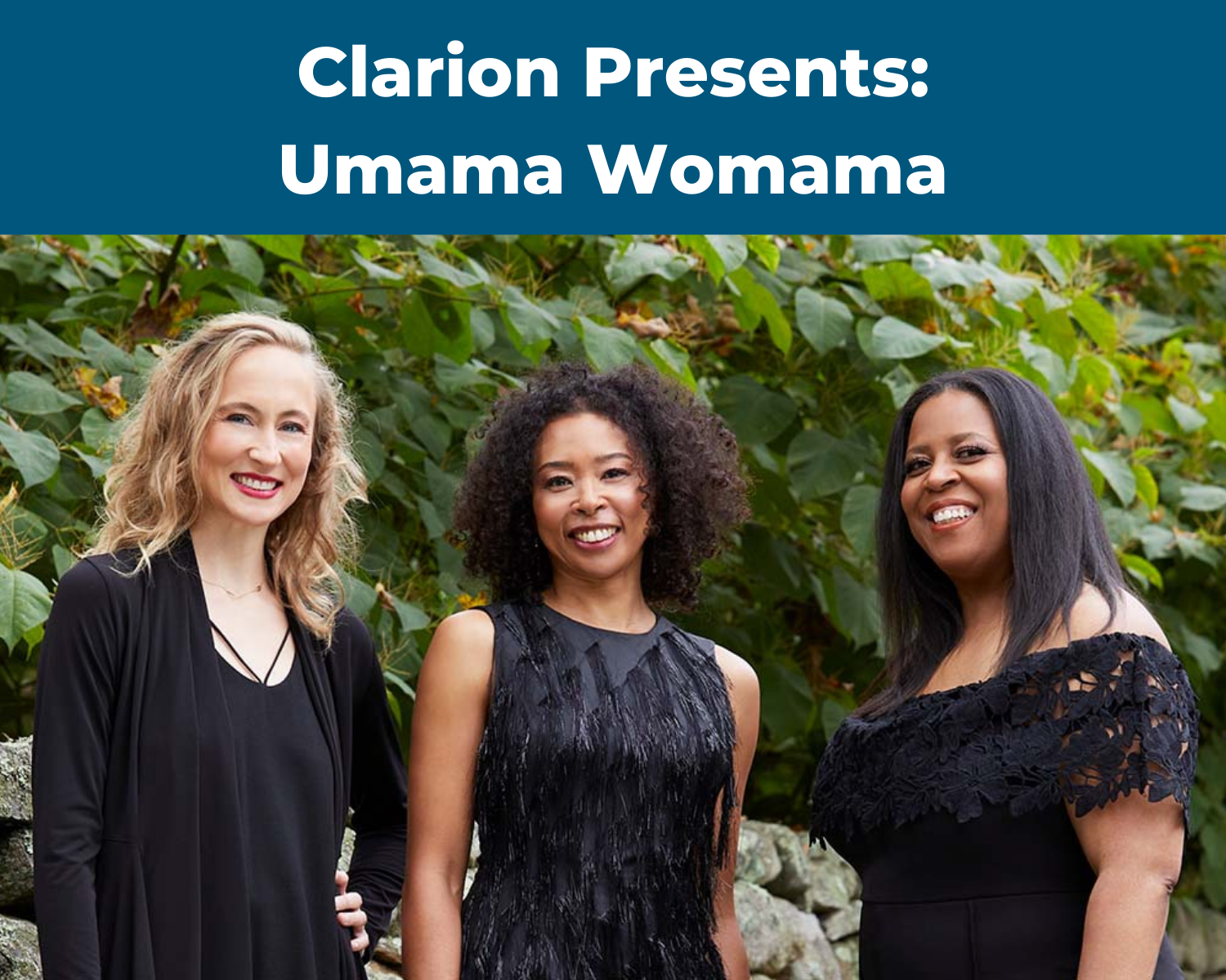 Clarion Presents: Umama Womama