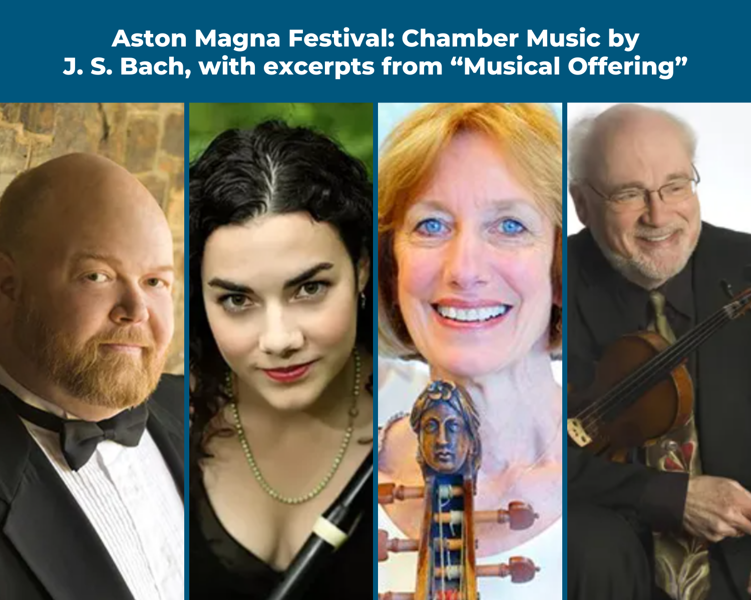 Aston Magna Music Festival: Chamber Music by J.S. Bach with Excerpts from "Musical Offering"