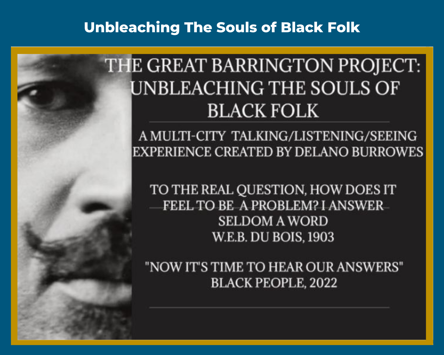 The Great Barrington Project: Unbleaching The Souls of Black Folk