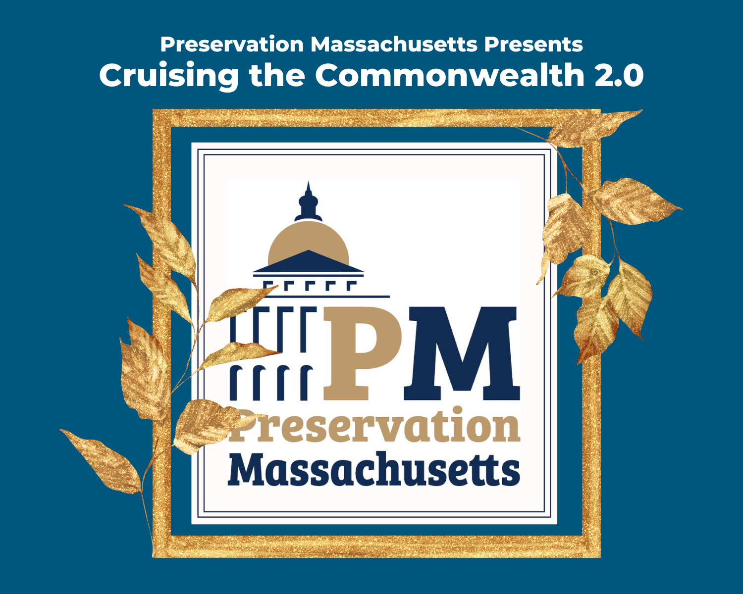 Preservation Massachusetts: Cruising the Commonwealth 2.0