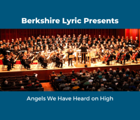 Berkshire Lyric: Angels We Have Heard on High
