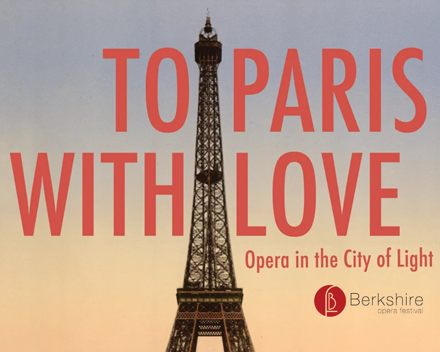Berkshire Opera Festival: To Paris With Love