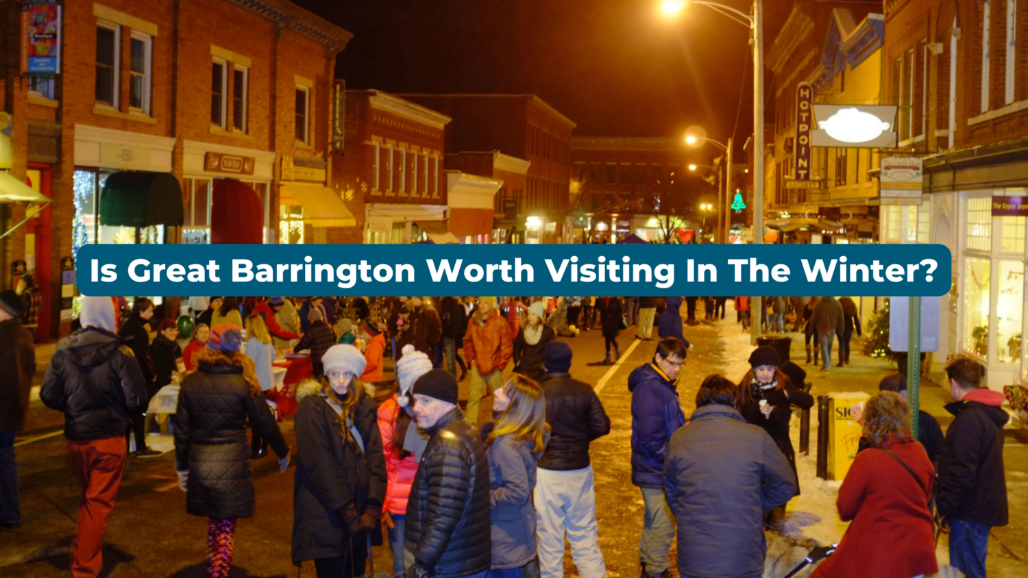 Is Great Barrington Worth Visiting in The Winter? 5 Activities To Do ASAP