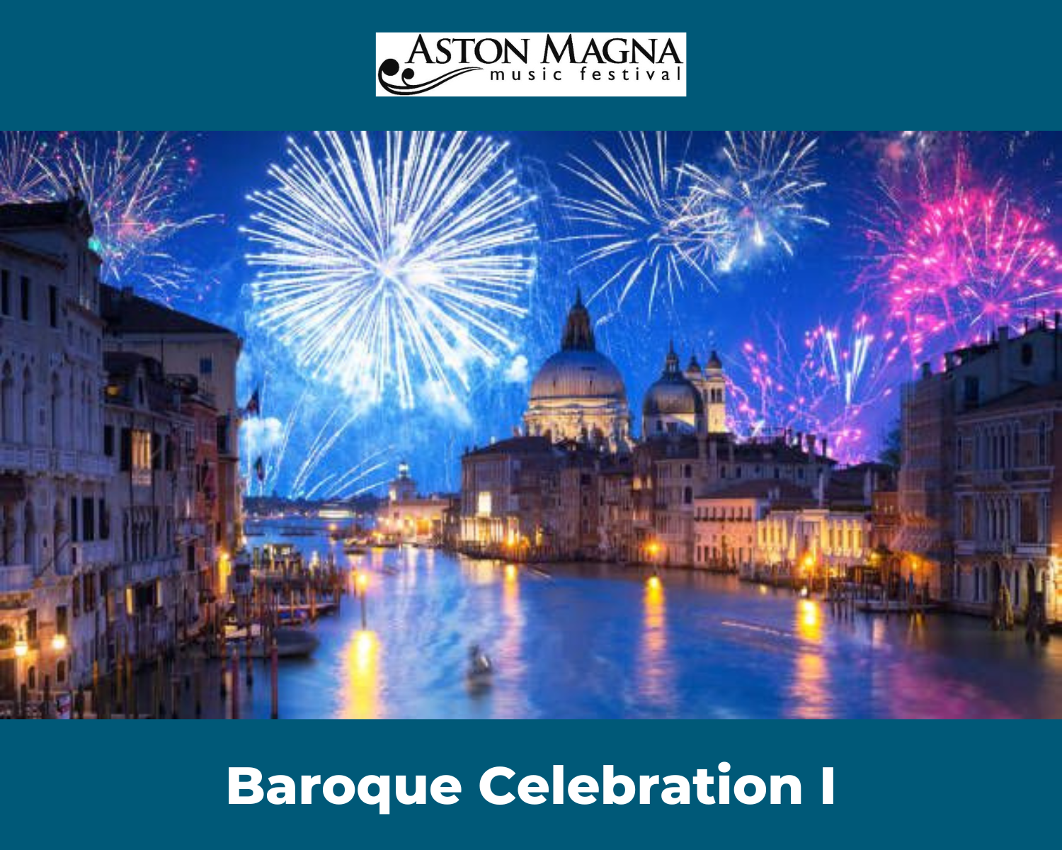 Aston Magna: Baroque Celebration I