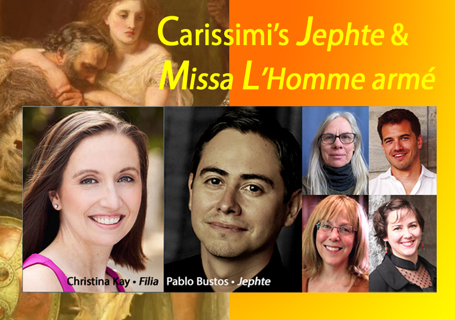 Crescendo: Carissimi's Jephte and Missa L'Homme armé