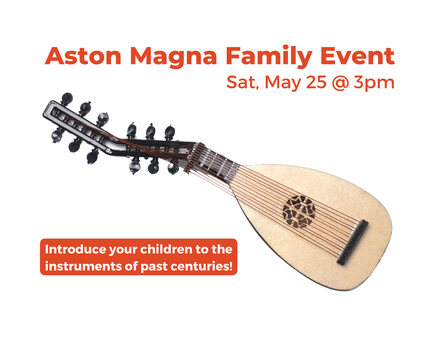 Aston Magna Family Event