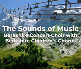 Berkshire Concert Choir: The Sounds of Music