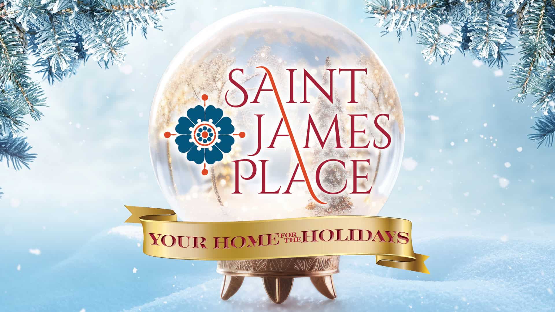 Saint James Place is Your Home for the Holidays!